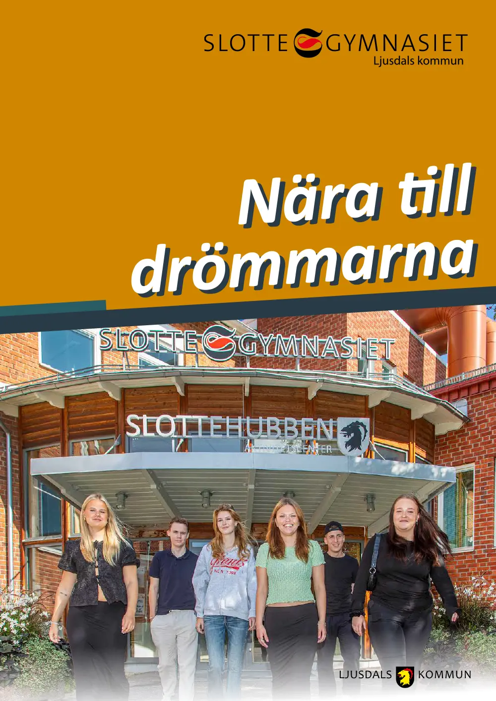 Nära till drömmar - Slottegymnasiet